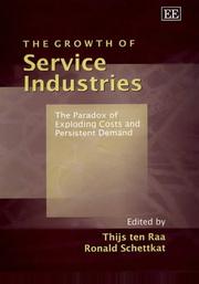 Cover of: The Growth of Service Industries: The Paradox of Exploding Costs and Persistent Demand