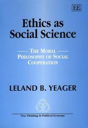 Cover of: Ethics As Social Science: The Moral Philosophy of Social Cooperation (New Thinking in Political Economy)