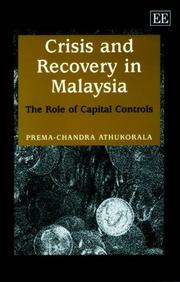 Cover of: Crisis and Recovery in Malaysia: The Role of Capital Control