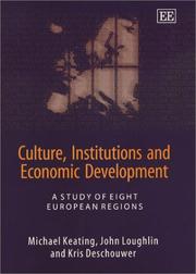 Cover of: Culture, Institutions and Economic Development: A Study of Eight European Regions