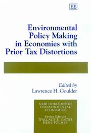 Cover of: Environmental Policy Making in Economies With Prior Tax Distortions (New Horizons in Environmental Economics) by Lawrence H. Goulder