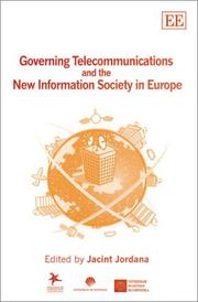 Cover of: Governing Telecommunications and the New Information Society in Europe by Jacint Jordana