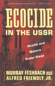 Cover of: Ecocide in the USSR: Health and Nature Under Siege