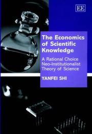 The Economics of Scientific Knowledge by Yanfei Shi