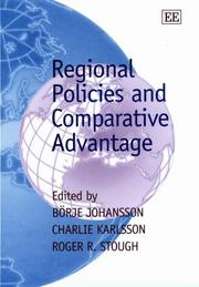 Regional policies and comparative advantage by B. Johansson, Charlie Karlsson, Roger Stough