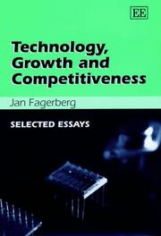 Cover of: Technology, Growth and Competitiveness: Selected Essays