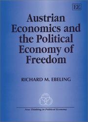 Austrian Economics and the Political Economy of Freedom