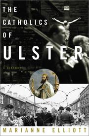 The Catholics of Ulster by Marianne Elliott
