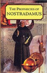 Cover of: The Prophecies of Nostradamus