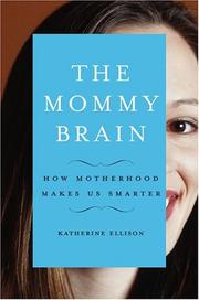 Cover of: The mommy brain by Katherine Ellison