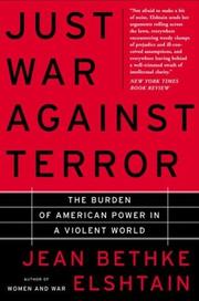 Cover of: Just War Against Terror: The Burden of American Power in a Violent World