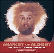 Cover of: Anarchy and Alchemy: The Films of Alejandro Jodorowsky (Persistence of Vision)