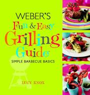 Cover of: Weber's Fun and Easy Grilling Guide