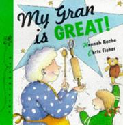 Cover of: My Gran Is Great! (Science Made Simple) by Hannah Roche