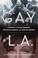 Cover of: Gay L. A.