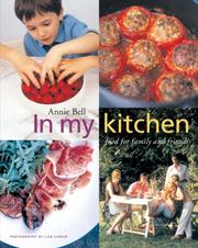 Cover of: In My Kitchen: Food for Family and Friends