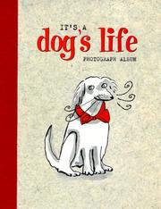 Cover of: It's a Dog's Life