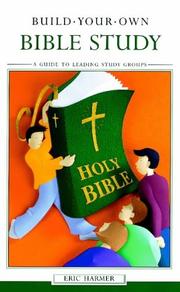 Cover of: Build Your Own Bible Study: A Guide to Leading Study Groups