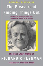 Cover of: The Pleasure Of Finding Things Out by Richard Phillips Feynman, Jeffrey Robbins
