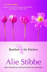 Cover of: Barefoot in the Kitchen by Alie Stibbe