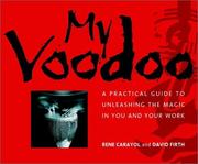 Cover of: My Voodoo: A Practical Guide to Unleashing the Magic in You and Your Work