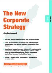 Cover of: The New Corporate Strategy (Express Exec) | Jim Underwood