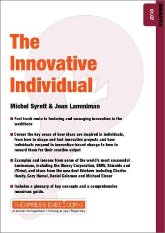 The Innovative Individual (Express Exec) by Michel Syrett, Jean Lammiman