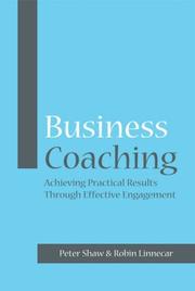 Cover of: Business Coaching: Achieving Practical Results Through Effective Engagement