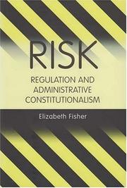 Cover of: Risk Regulation and Administrative Constitutionalism by Elizabeth Fisher
