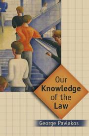 Cover of: Our Knowledge of the Law: Objectivity and Practice in Legal Theory