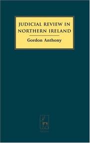Cover of: Judicial Review in Northern Ireland by Gordon Anthony