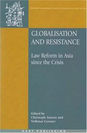 Cover of: Globalisation and Resistance: Law Reform in Asia Since the Crisis (Onati Interntional Series in Law and Society)