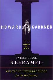 Cover of: Intelligence reframed: multiple intelligences for the 21st century