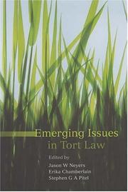 Emerging issues in tort law by Jason W. Neyers, Erika Chamberlain, Stephen G. A. Pitel