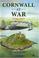 Cover of: Cornwall at War, 1939-1945