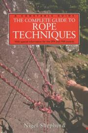 Cover of: A Complete Guide to Rope Techniques (A Constable Guide)