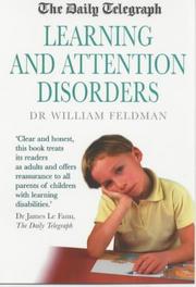 Cover of: "Daily Telegraph" Learning and Attention Disorders (Plain Words on Key Health Matters) by William Feldman, "The Daily Telegraph"