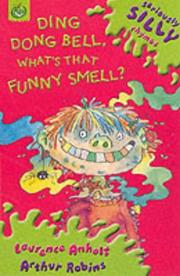 Cover of: Ding Dong Dell, What's That Funny Smell? (Seriously Silly Rhymes)