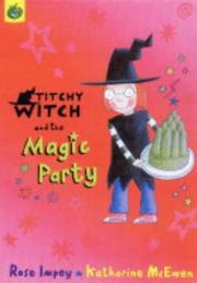 Cover of: Titchy Witch and the Magic Party (Titchy Witch) by Rose Impey