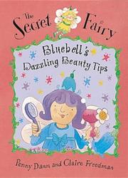Cover of: Bluebell's Dazzling Beauty Tips (Secret Fairy)