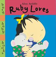 Cover of: Ruby Loves (Busy Baby Board Books)