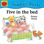 Cover of: Five in the Bed (Toddler Books) by Penny Dann