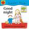 Cover of: Good Night (Toddler Books)