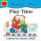 Cover of: Play Time (Toddler Books)