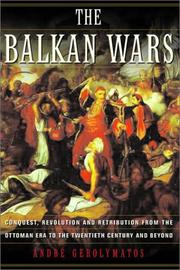 Cover of: The Balkan Wars by Andre Gerolymatos, André Gerolymatos