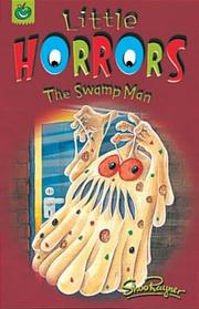 Cover of: The Swamp Man (Little Horrors)