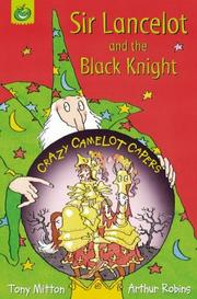 Cover of: Sir Lancelot and the Black Knight (Crazy Camelot Capers.S)
