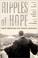 Cover of: Ripples of Hope