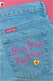 Cover of: Girls Stick Together! (Girlfriends) by Jean Ure