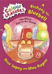 Cover of: A Birthday for Bluebell (Colour Crackers) by Rose Impey, Rose Impey